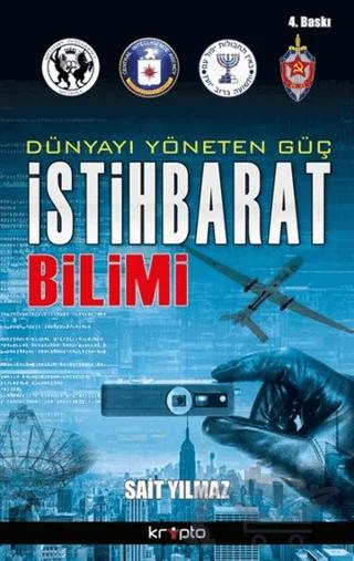 Dünyayı Yöneten Güç : İstihbarat Bilimi