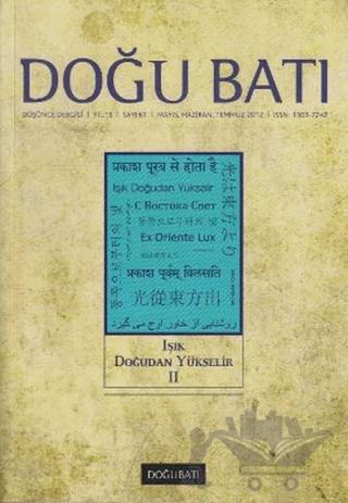 Doğu Batı Düşünce Dergisi Sayı: 61 Işık Doğudan Yükselir 2