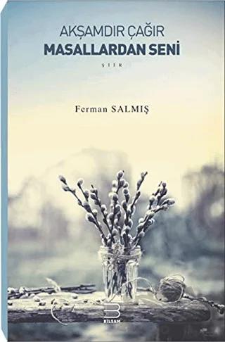 Akşamdır Çağır Masallardan Seni