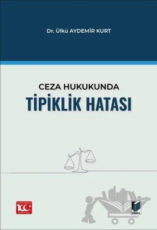 Ceza Hukukunda Tipiklik Hatası