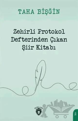 Zehirli Protokol Defterinden Çıkan Şiir Kitabı