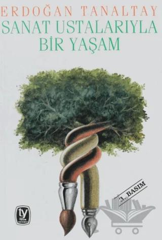 Sanat Ustalarıyla Bir Yaşam
