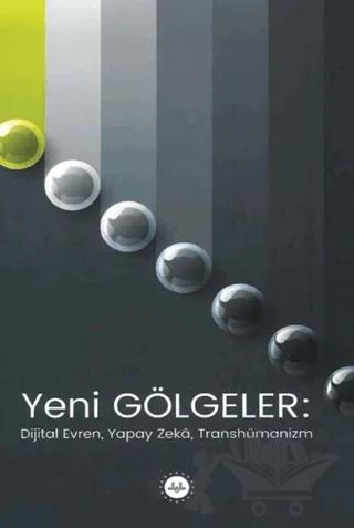 Yeni Gölgeler Dijital Evren – Kolektif – Diyanet İşleri Başkanlığı kitap kapağı