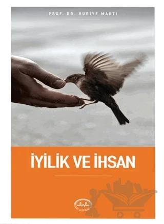 İyilik ve İhsan – Huriye Martı – Diyanet İşleri Başkanlığı kitap kapağı