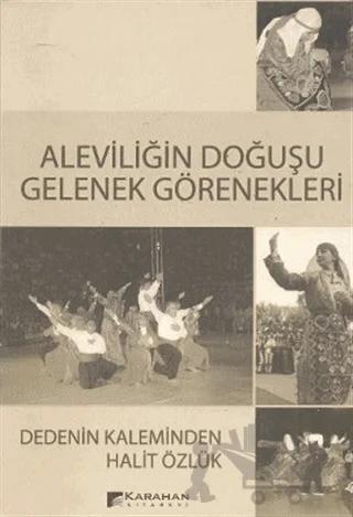 Aleviliğin Doğuşu Gelenek Görenekleri