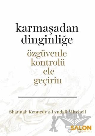 Karmaşadan Dinginliğe