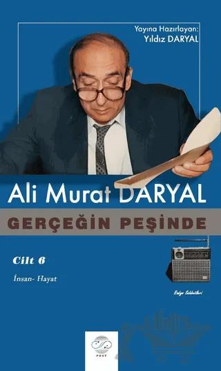 Gerçeğin Peşinde VI - İnsan Hayat