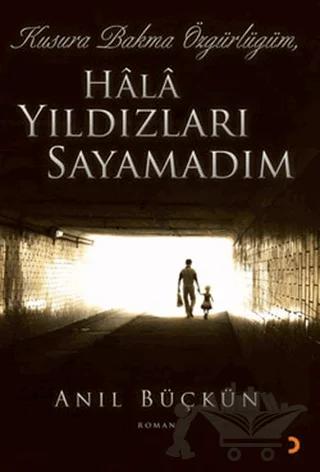 Kusura Bakma Özgürlüğüm, Hala Yıldızları Sayamadım