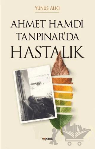 Ahmet Hamdi Tanpınar'da Hastalık