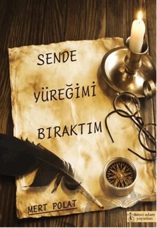Sende Yüreğimi Bıraktım