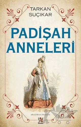 Padişah Anneleri