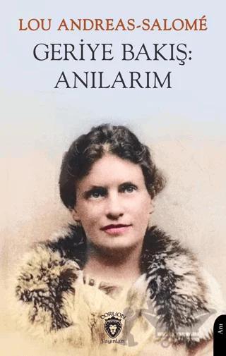 Geriye Bakış: Anılarım