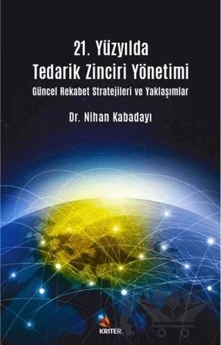 21. Yüzyılda Tedarik Zinciri Yönetimi