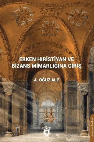 Erken Hıristiyan ve Bizans Mimarlığına Giriş