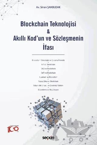 Blockchain Teknolojisi & Akıllı Kod'un ve Sözleşmenin İfası