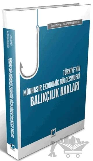 Türkiye'nin Münhasır Ekonomik Bölgesindeki Balıkçılık Hakları