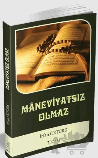 Maneviyatsız Olmaz