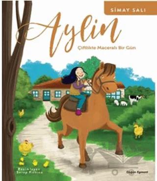 Aylin - Çiftlikte Maceralı Bir Gün