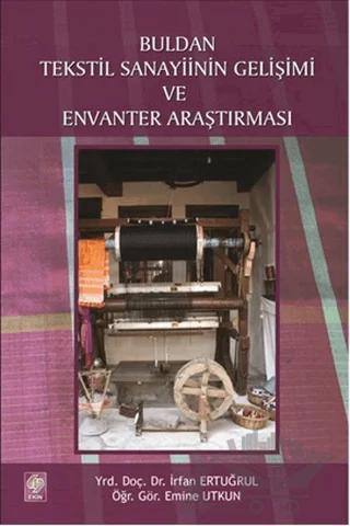 Buldan Tekstil Sanayiinin Gelişimi ve Envanter Araştırması