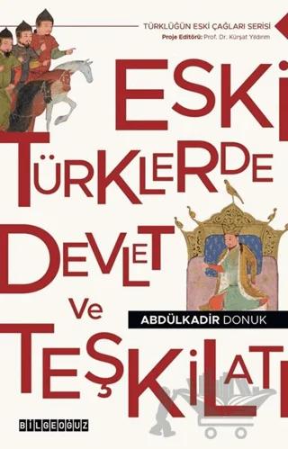 Eski Türklerde Devlet ve Teşkilatı