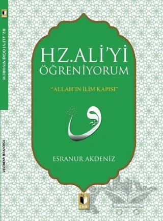 Hz. Ali'yi Öğreniyorum