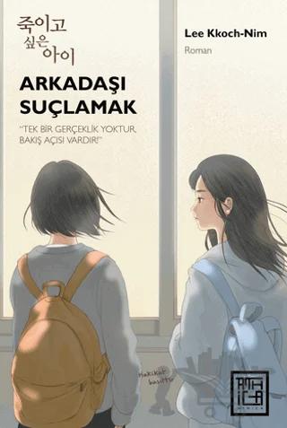 Arkadaşı Suçlamak