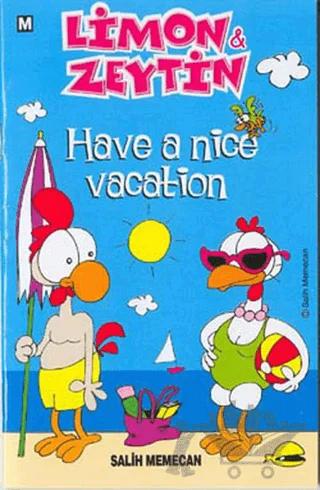 Limon ve Zeytin Have a Nice Vacation