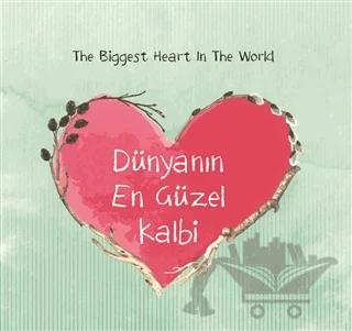 Dünyanın En Güzel Kalbi (Mini Boy) - The Biggest Heart In The World