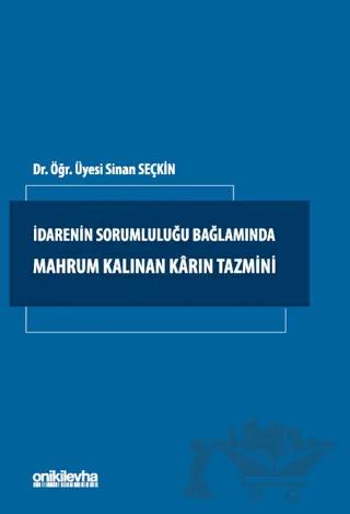 İdarenin Sorumluluğu Bağlamında Mahrum Kalınan Karın Tazmini