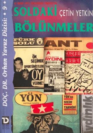 12 Mart 1971 Öncesinde Türkiye’de Soldaki Bölünmeler
