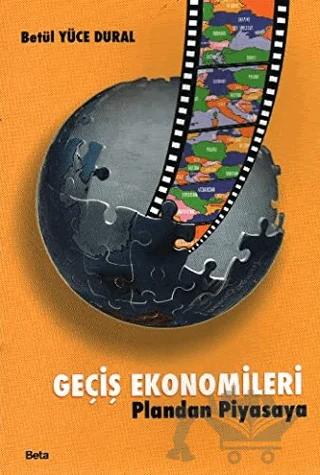 Geçiş Ekonomileri Pilandan Piyasaya