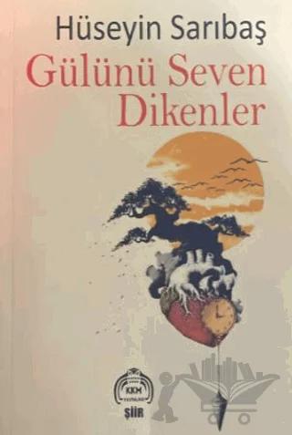Gülünü Seven Dikenler