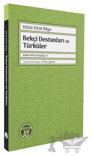 Bekçi Destanları ve Türküler