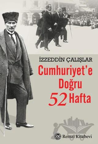 Cumhuriyet'e Doğru 52 Hafta