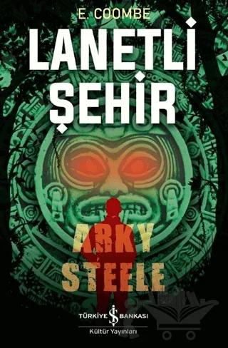Lanetli Şehir: Arky Steele