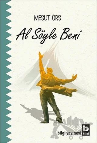 Al Söyle Beni