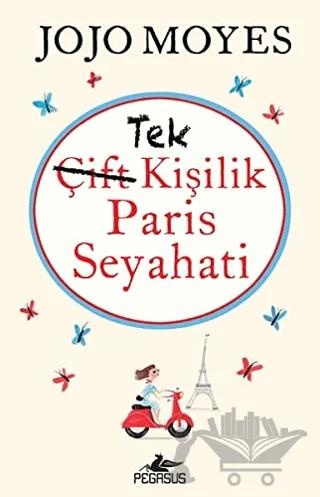 Tek Kişilik Paris Seyahati