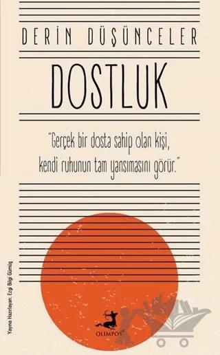 Dostluk - Derin Düşünceler