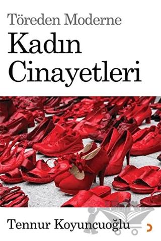 Töreden Moderne Kadın Cinayetleri