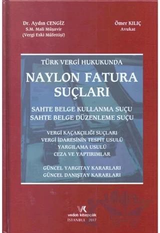 Türk Vergi Hukukunda Naylon Fatura Suçları