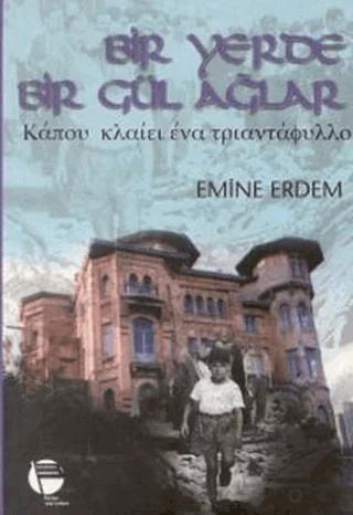 Bir Yerde Bir Gül Ağlar