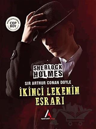 İkinci Lekenin Esrarı - Sherlock Holmes