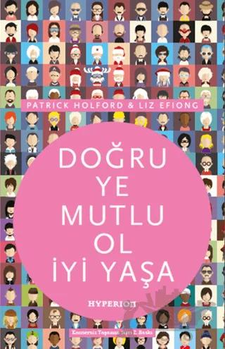 Doğru Ye Mutlu Ol İyi Yaşa