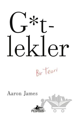 G*tlekler: Bir Teori