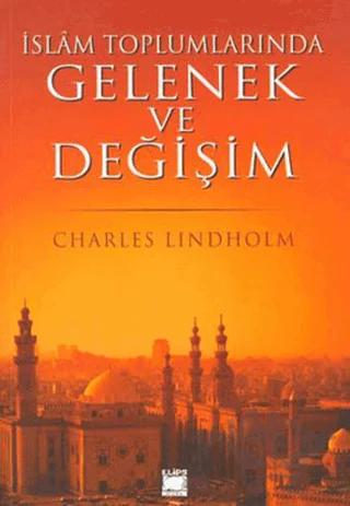 İslam Toplumlarında Gelenek ve Değişim