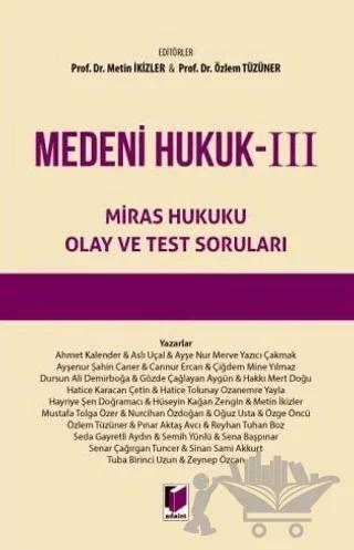 Medeni Hukuk – III Miras Hukuku Olay ve Test Soruları