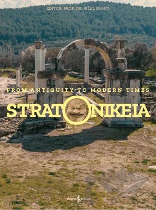 Stratonikeia - From Antiquity to Modern Times