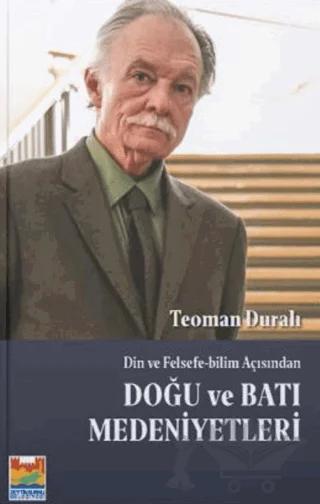 Din ve Felsefe-Bilim Açısından Doğu ve Batı Medeniyetleri