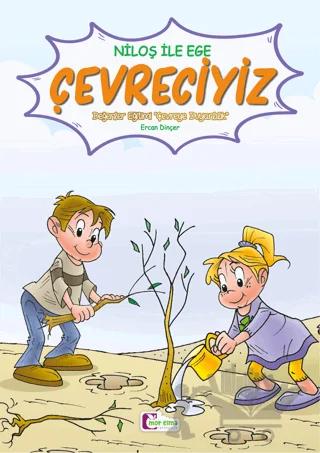 Niloş İle Ege - Çevreciyiz