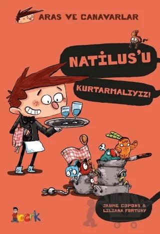 Natilus’u Kurtarmalıyız! - Aras ve Canavarlar